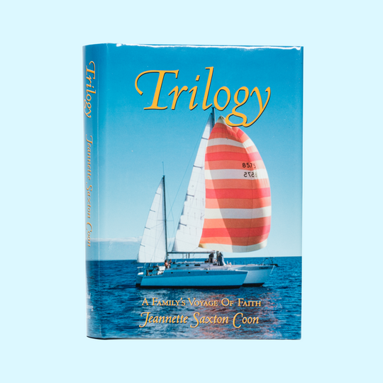 The Trilogy Book: A Family's Voyage of Faith
