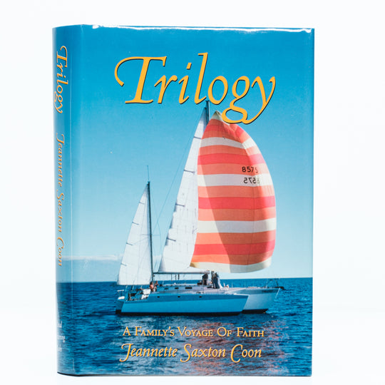 The Trilogy Book: A Family's Voyage of Faith